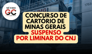 Read more about the article Concurso de cartório do TJMG é suspenso por decisão liminar do CNJ