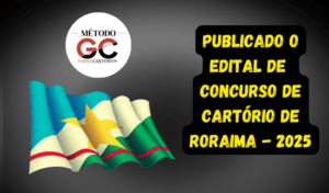 Read more about the article O Novo Concurso de Cartório do TJRR – 2025: Oportunidade e Desafios para os Candidatos